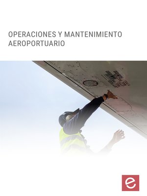 cover image of Operaciones y mantenimiento aeroportuario